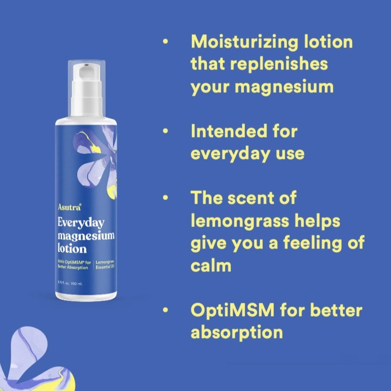 ASUTRA Everyday Magnesium Lotion with OptiMSM, 6.76 fl oz - Topical Magnesium, Rapid Absorption, Vitamins A and E, Shea Butter for Soft, Smooth Skin, Lemongrass Essential Oil - Image 7