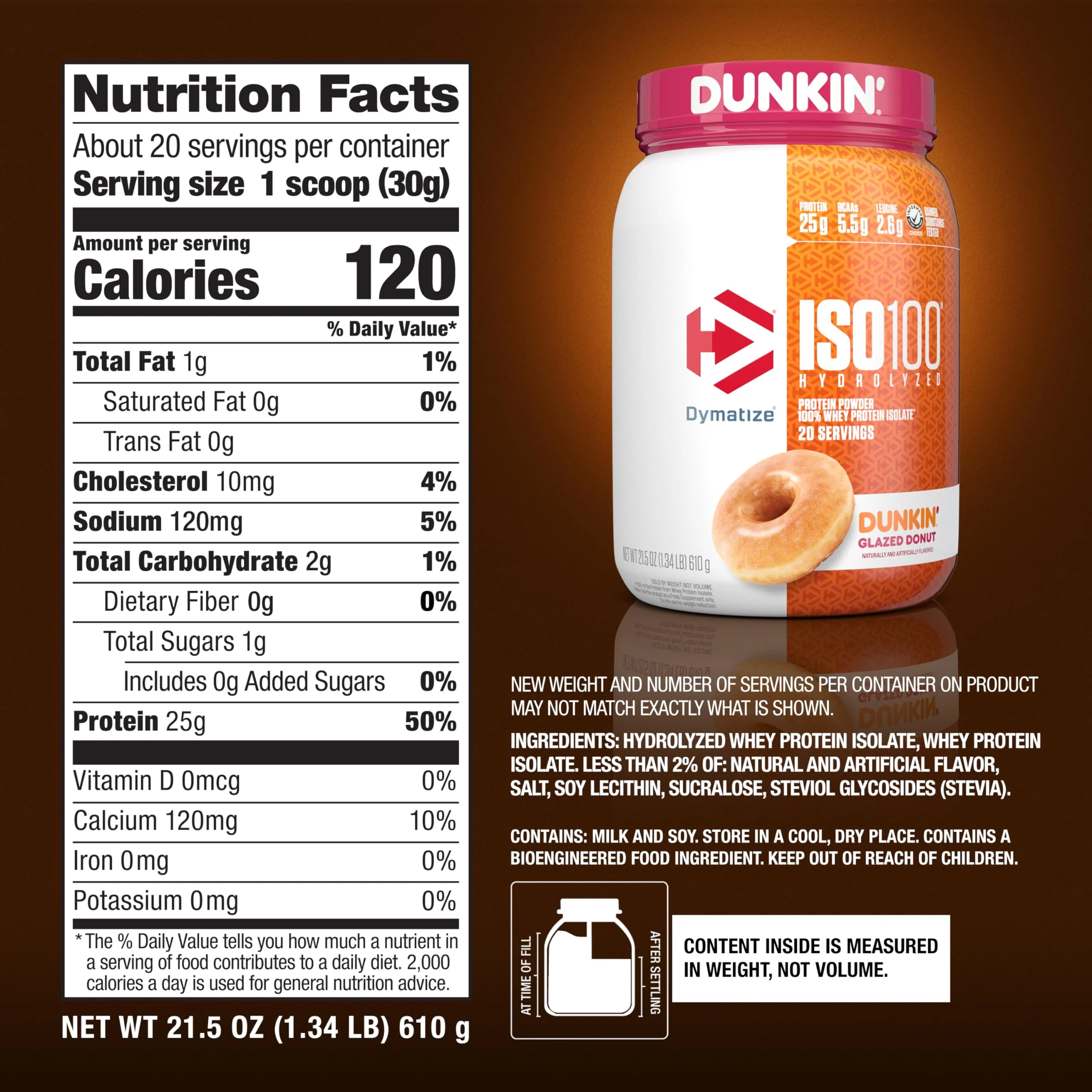 Dymatize x Dunkin' Glazed Donut ISO100 Whey Protein Powder, 25g of Protein, 5.5g BCAAs, 120 Cal., Gluten Free, 1g Fat, 1g Sugar, 2g Carb (20 Servings) - Image 18