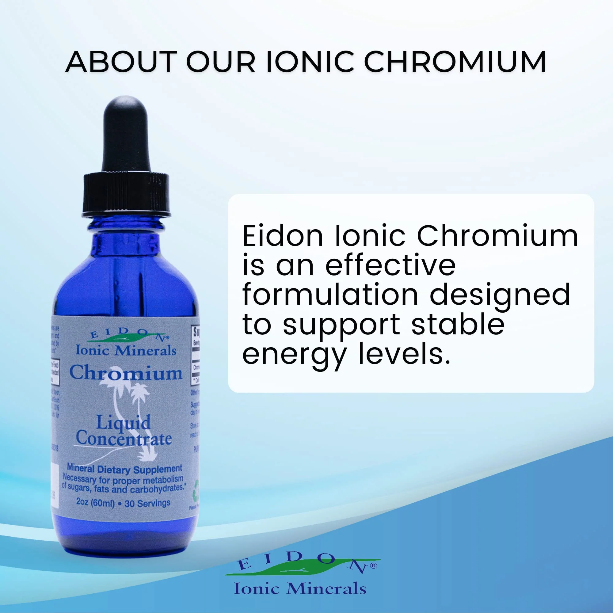 Eidon Ionic Minerals Liquid Chromium Concentrate - Ionic Chromium Supplement Drops, Supports Stable Energy Levels, All-Natural, No Sugar Added, No Preservatives or Additives - 2 oz - Image 4
