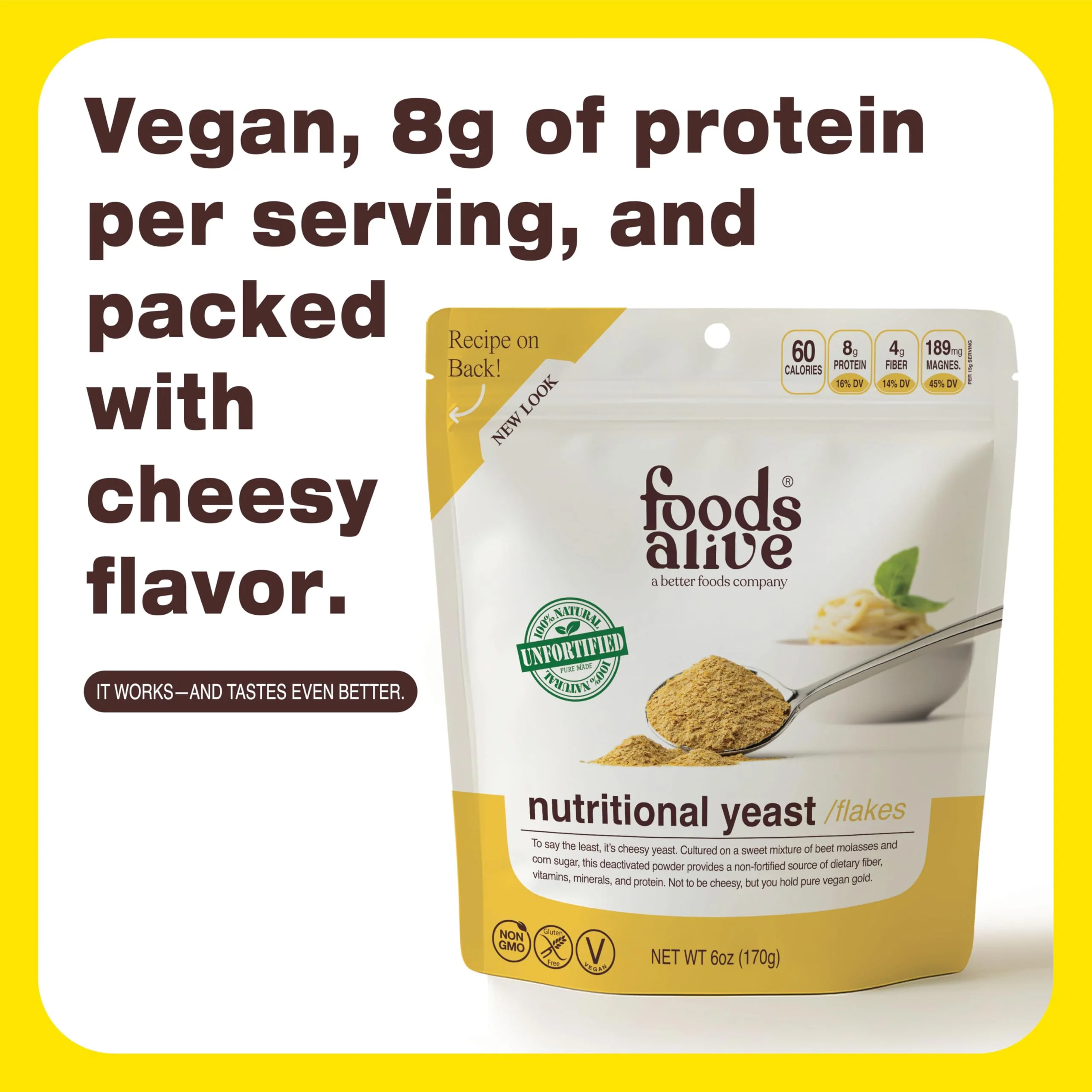 Foods Alive Nutritional Yeast Flakes – 6oz Pouch | Non-Fortified, Vegan, Gluten-Free, Non-GMO | Dairy-Free Cheese Substitute, Plant-Based Protein & Fiber - Image 7
