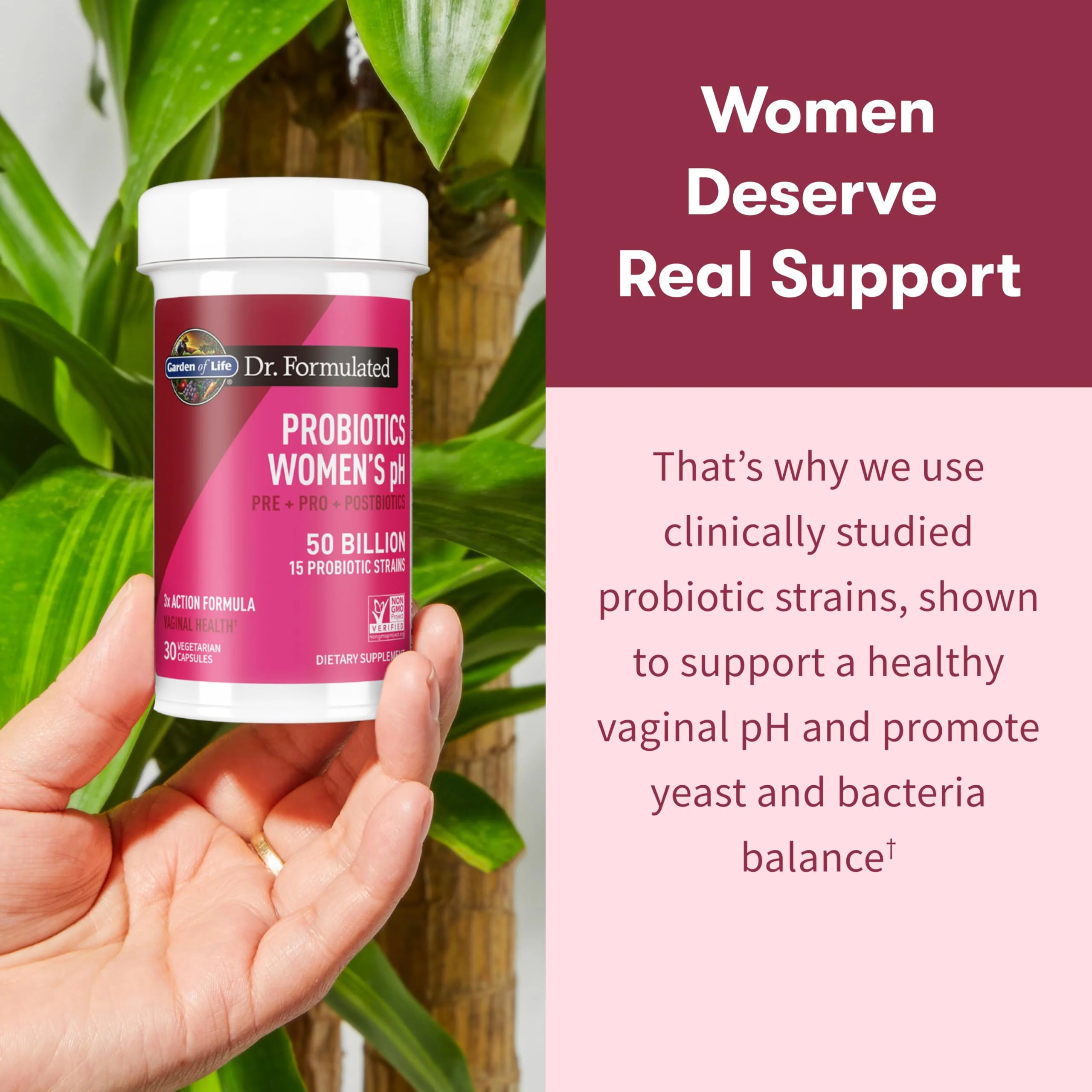 Garden of Life Dr Formulated Once Daily 3-in-1 Complete Prebiotics, Postbiotics & Probiotics for Women, PRE + PRO + POSTBIOTIC Supplement for Women’s Digestive, Immune & Vaginal Health, 30 Day Supply - Image 5