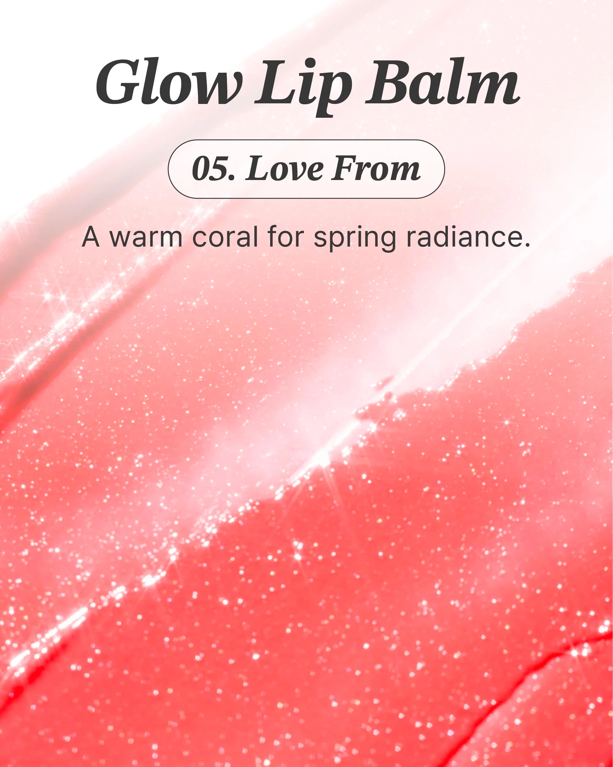 Glint Glow Lip Balm (Love From, 0.1oz) - Moisturizing Stain Lipstick with Shine for Natural Lips, Tinted Treatment. Luxurious Korean Skin Care Makeup. Chapped, Dry, Cracked - Image 8
