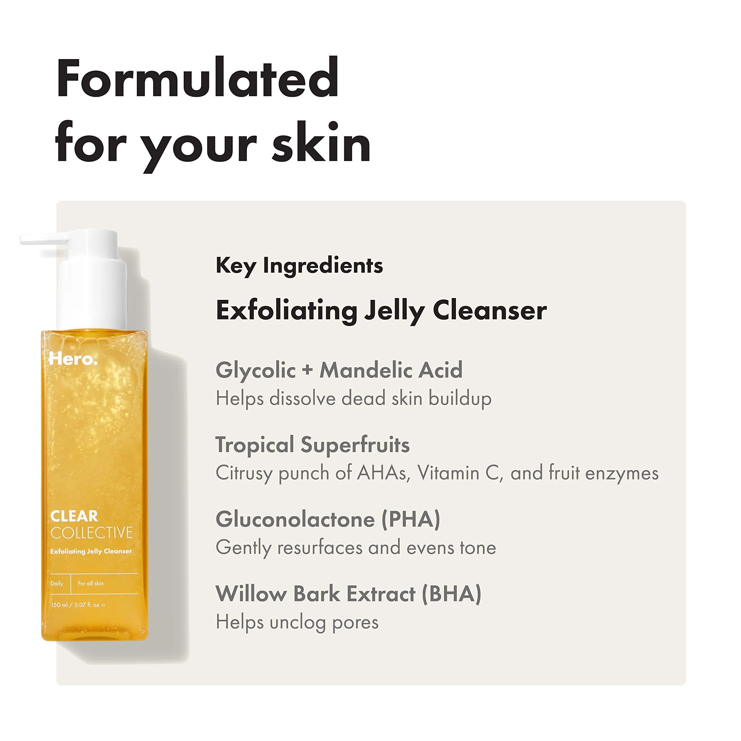 Hero Cosmetics Clear Collective Exfoliating Jelly Cleanser - Gentle Daily Foam Facial Cleanser, Removes Oil and Dead Skin, Fragrance and Paraben Free (5.07 fl oz) - Image 4