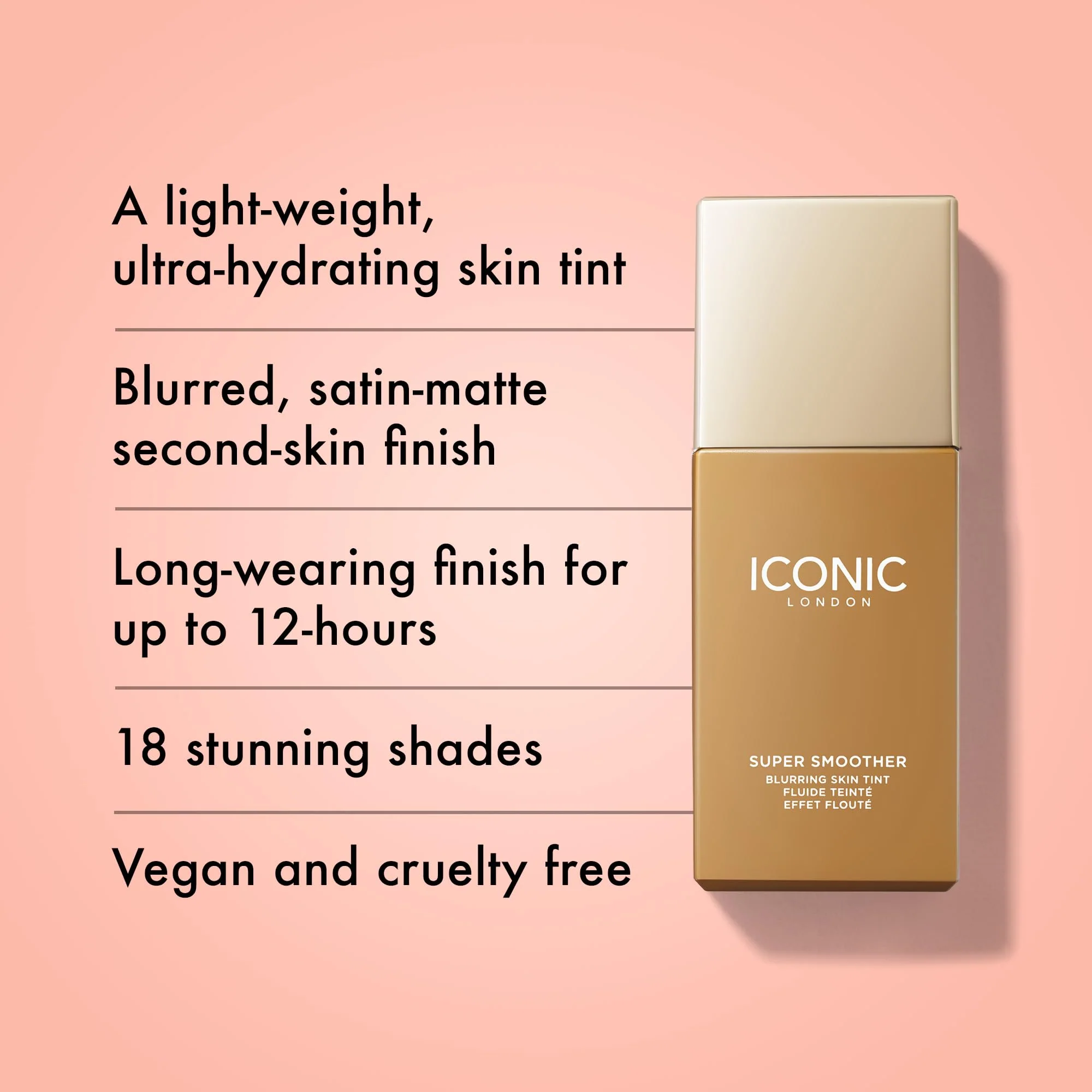 ICONIC LONDON Super Smoother Blurring Skin Tint | Light to Medium Coverage, Hydrating, Ultra-Lightweight Tinted Moisturizer, Cruelty-Free, Vegan Makeup (Golden Tan) 1.01 Fl oz - Image 7