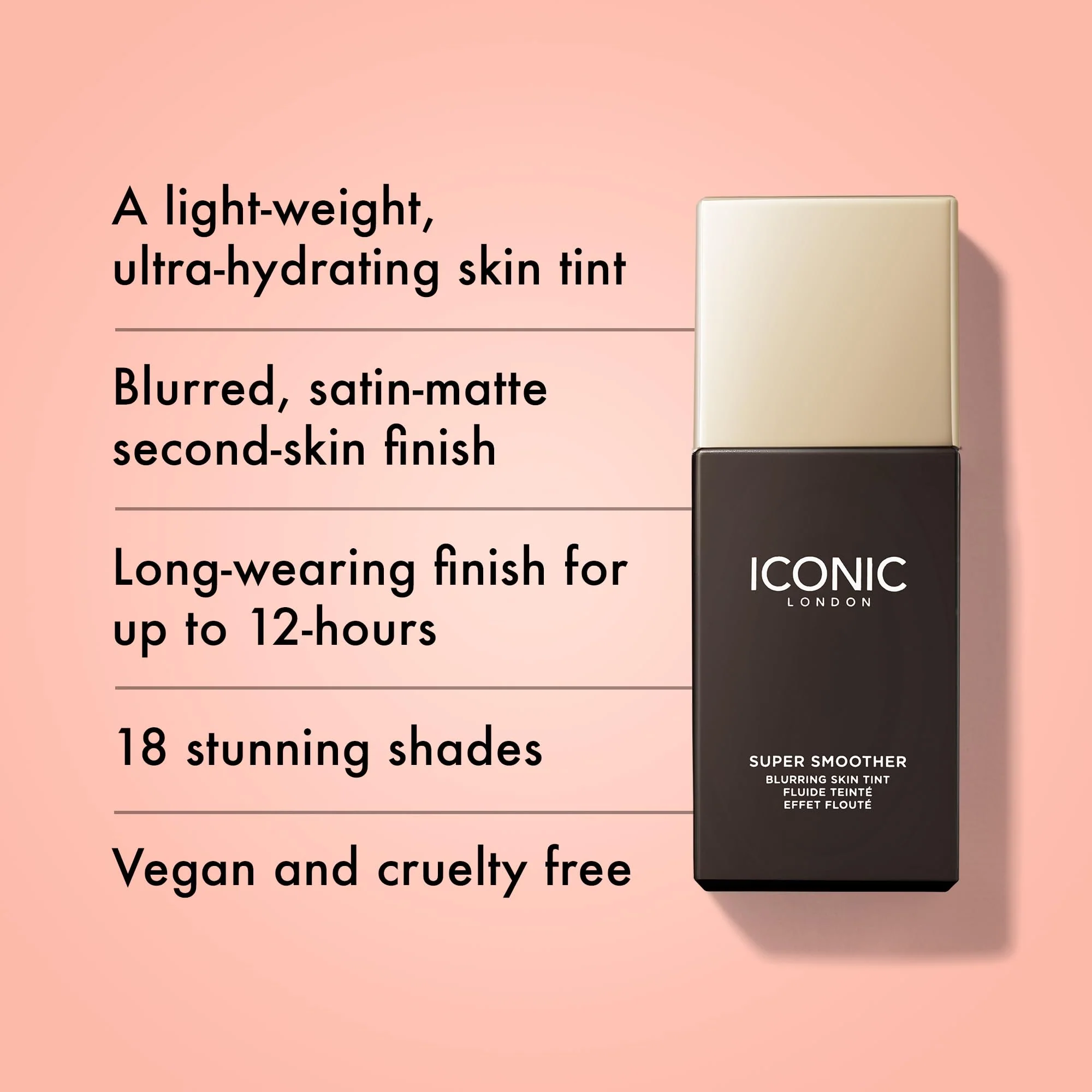 ICONIC LONDON Super Smoother Blurring Skin Tint | Light to Medium Coverage, Hydrating, Ultra-Lightweight Tinted Moisturizer, Cruelty-Free, Vegan Makeup (Neutral Rich) 1.01 Fl oz - Image 7