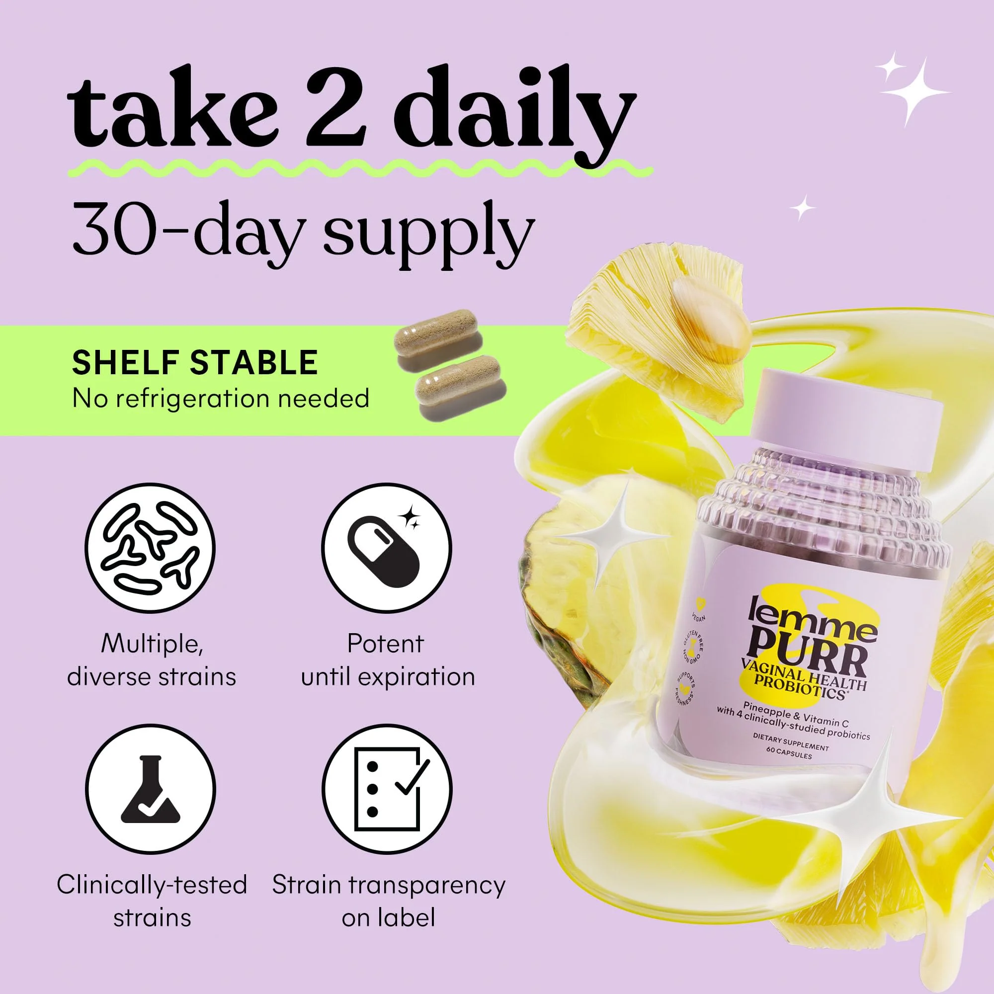 Lemme Purr Vaginal Probiotics for Women - Promotes pH Balance, Healthy Vaginal Odor & Urinary Tract Health w/Lactobacillus Blend, Clinically Tested Strains, Pineapple & Vitamin C - 60 Veggie Capsules - Image 4