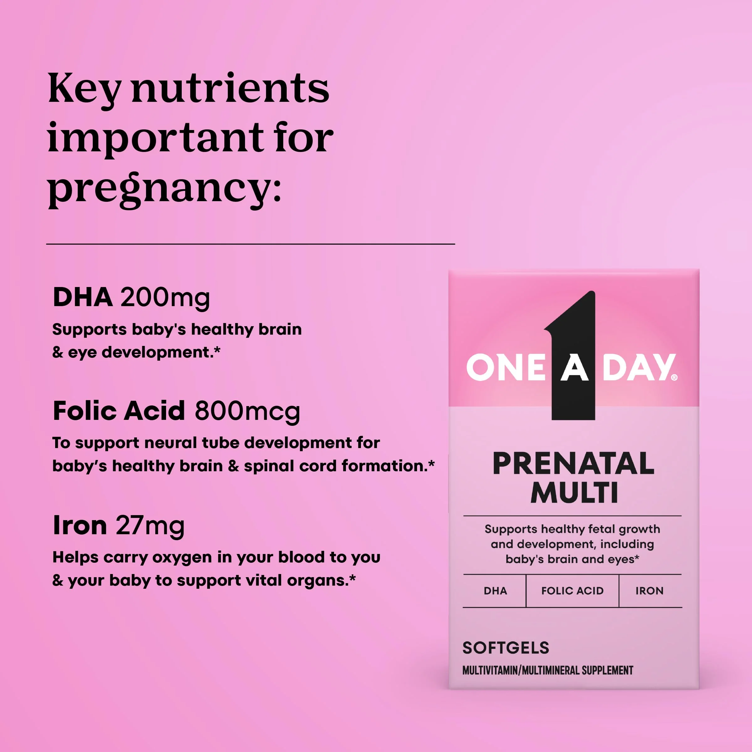 One A Day Prenatal Vitamins- Folic Acid, Iron, Omega- 3 (DHA), Pregnancy Vitamins for Women, Prenatal Multivitamin for Mom and Baby Support, Pregnancy Must Haves 90 Ct (Packaging May Vary) - Image 7