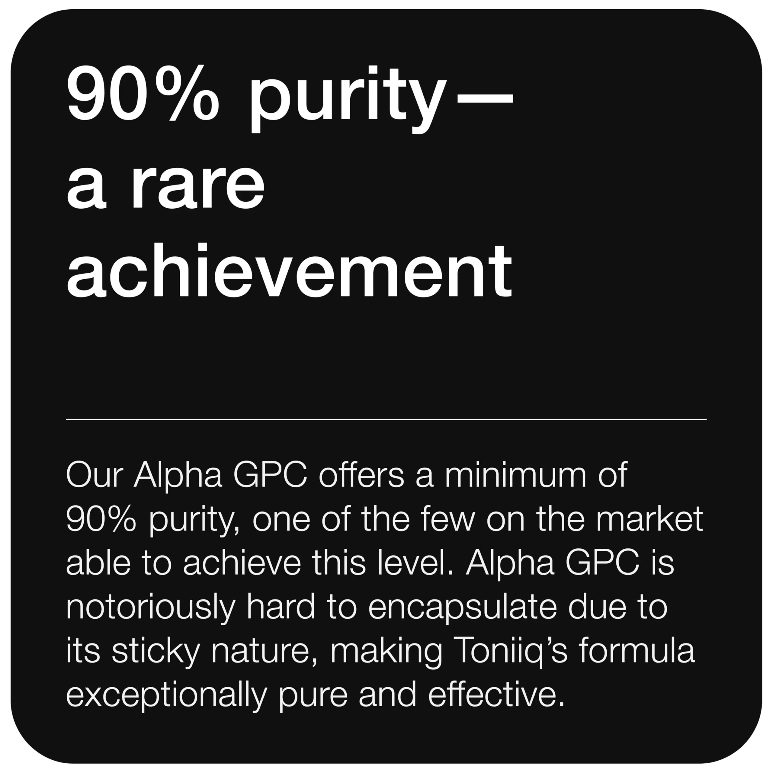 Toniiq Ultra High Purity Alpha GPC Capsules - 600mg Concentrated Formula - 90%+ Highly Purified and Bioavailable Nootropic - 120 Capsules Alpha GPC Supplement - Image 6